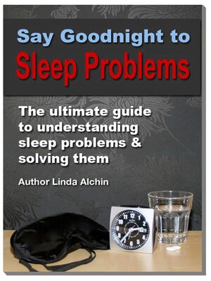 cover image of Say Goodnight to Sleep Problems